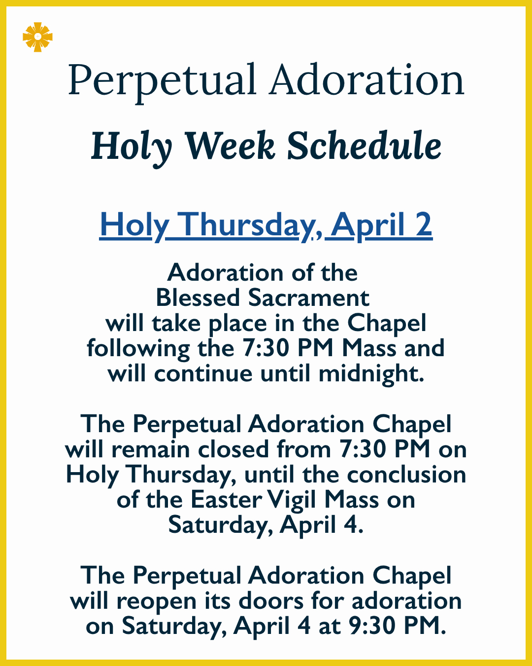 Perpetual Adoration: Holy Week Schedule                                                                                                                                                                                                                                                                     